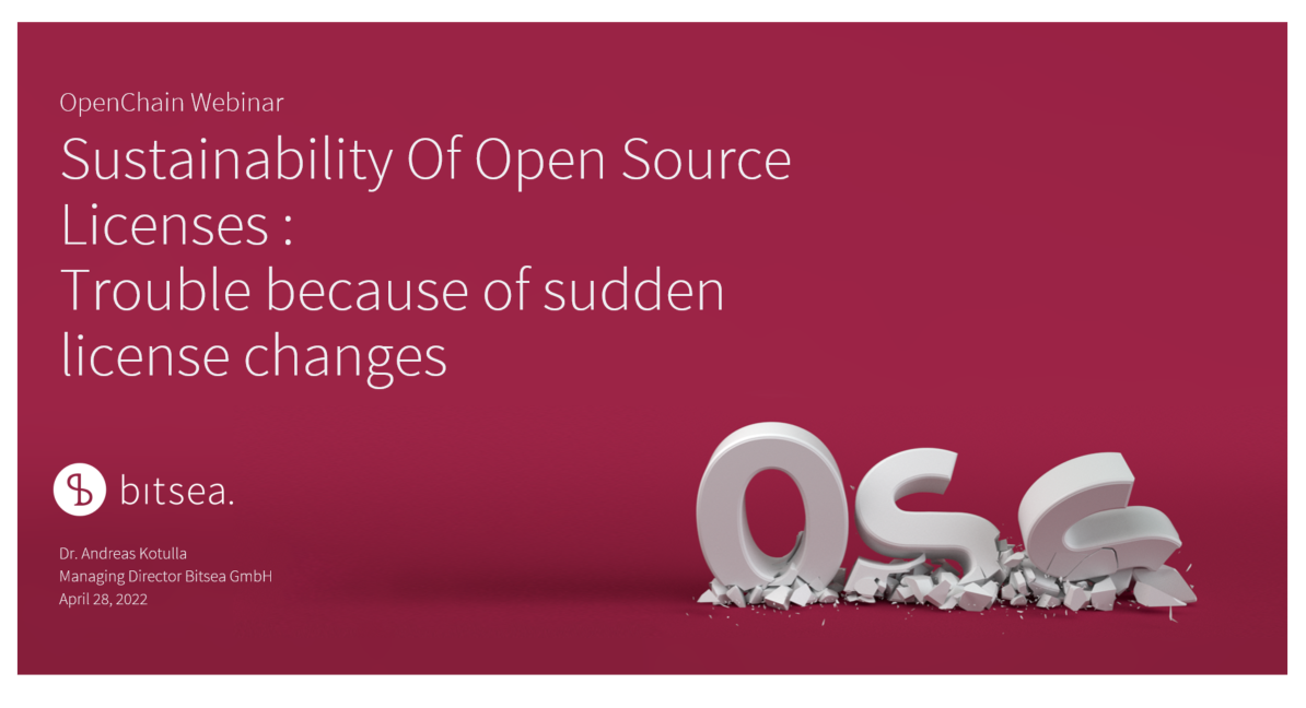 OpenChain Webinar_Nachhaltigkeit von Open Source Lizenzen: Ärger wegen plötzliche Lizenzänderungen